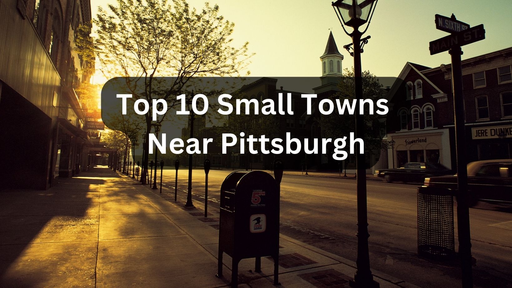 Top Ten Small Towns Near Pittsburgh - Visit Smicksburg